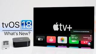 tvOS 18 is Out! - What's New?