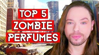 Top 5 Zombie Perfumes! A Fragrance Selection for the Zombie Apocalypse! Wear Them if you Dare!