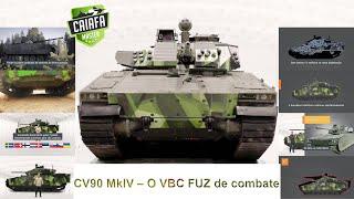 CV90 MkIV – O VBC FUZ de combate! Programa Estratégico do Exército (Prg EE) Forças Blindadas