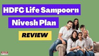 HDFC Life Sampoorn Nivesh Plan Review (2023): Good or Bad? |Holistic Investment