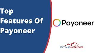 Top features of Payoneer | Online Money Transfer - Software Horsepower