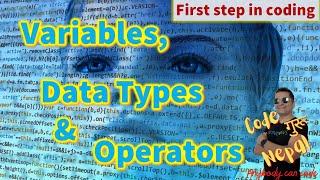 V02: First step in computer coding - Variables, Data Types & Operators