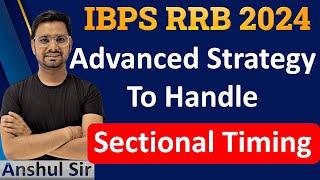 IBPS RRB 2024 sectional Timing | IBPS RRB Pre Mains New Exam Pattern