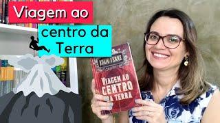 VIAGEM AO CENTRO DA TERRA | Júlio Verne