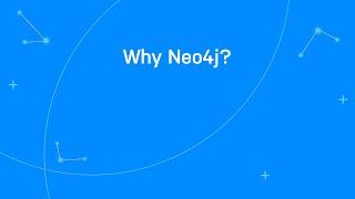 Why Neo4j?