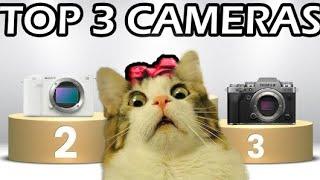 Top 3 Cameras Of ALL TIME