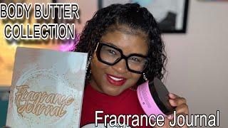 BODY BUTTER COLLECTION + VANIA’S FRAGRANCE   JOURNAL