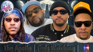 The Apollo | Feds Watching | Ep 147