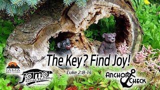 The Key? Find Joy!