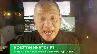 HOUSTON NHẬT KÝ P1 6/1/2025