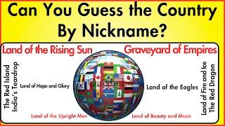 "World Country Nicknames Quiz! Test Your Knowledge! | How Well Do You Know Country Nicknames?..