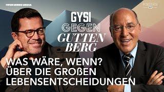 Was, wäre wenn? Über die großen Lebensentscheidungen | Gysi gegen Guttenberg