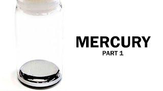 Making Mercury (Part 1)