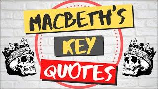 Macbeth Key Quotations