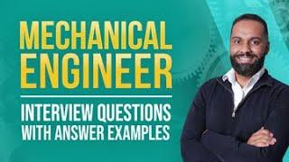 Mechanical Engineer Interview Questions and Answers