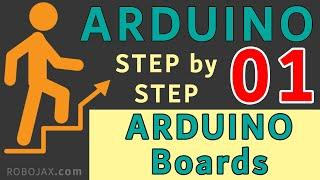 Lesson 01 Arduino Boards  | Robojax Arduino Step By Step Course