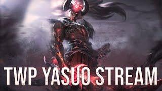 TWP - YASUO MID RANKED EUW HIGH ELO SOLOQ GRIND!