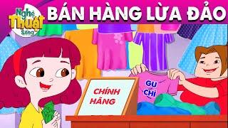 BÁN HÀNG LỪA ĐẢO - PHIM HOẠT HÌNH - TRUYỆN CỔ TÍCH - HOẠT HÌNH GIẢI TRÍ - TỔNG HỢP PHIM HAY