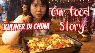 BLUSUKAN KULINER DI CHINA: Our Food Story