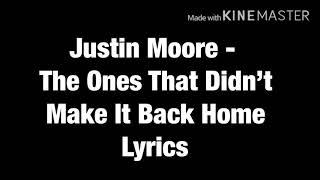 Justin Moore - The Ones That Didn’t Make It Back Home (Lyric Video)