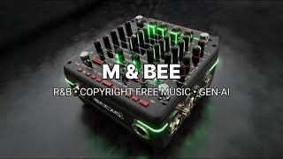 eccxo Music - M & Bee | R&B | Copyright Free Music | No.2