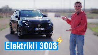 Elektrikli Peugeot 3008 ile bir hafta!