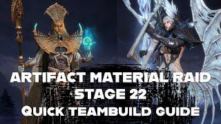 Artifact material raid Stage 22 Easy teambuild guide F2P [Watcher of realms]