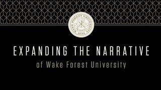 Expanding the Narrative of Wake Forest University