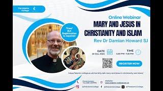 Monthly Talk: Mary and Jesus in Christianity and Islam: A Talk by Rev Dr Damian Howard SJ