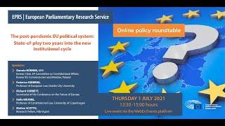 EPRS Event: The post-pandemic European political system State of play 2 years into the 2019-24 cycle