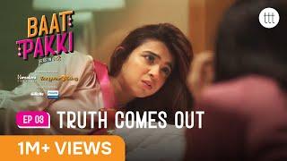 Baat Pakki S1 E03 | Ft. @the.rebelkid  & Shray Rai Tiwari | Truth Comes Out! | TTT Web Series