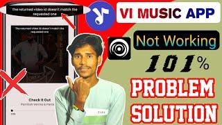 Vimusic App Not Working Problem | Vi Music App The returned video id doesn't match the requested one