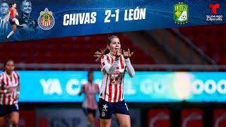 Highlights & Goles: Chivas Femenil vs León 2-1 | Telemundo Deportes