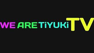 OPENING BILLBOARD | TiYUKiTV INTRO.