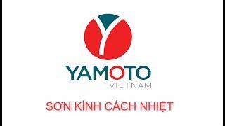 YAMOTO PAINT- SƠN CÁCH NHIỆT CHO KÍNH