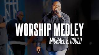 Worship Medley with Michael E. Gould