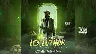 Boy Boy - Lex Luthor | Seat of War Riddim | President Productions