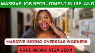 COMPANIES HIRING IN IRELAND|IRELAND FREE WORK VISA 2024|MOVE WITH FAMILY