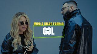 Miro x Nigar Farhad - Gəl (Prod. by SarkhanBeats)