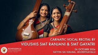 Carnatic Vocal Recital by Vidushis Smt Ranjani & Smt Gayatri | Live | 06 October 2024, Evening