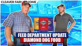 Diamond Dog Food | Feed Department Update