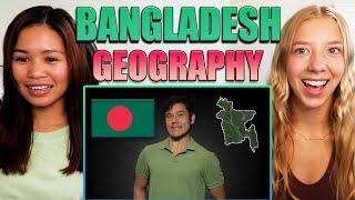 American Girls React To Geography Now Bangladesh!!