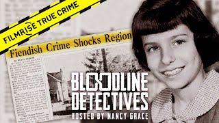 The Heinous Murder of 9-Year-Old Marise Chiverella | Bloodline Detectives with Nancy Grace