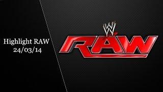 Highlights WWE Raw 24/03/14