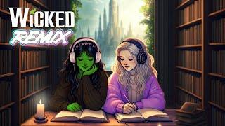 WICKED Musical Movie Chill Lofi Study Remix 1 Hour