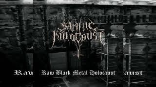 SATANIC HOLOCAUST (GER) - RAW BLACK METAL HOLOCAUST - FULL ALBUM 2008