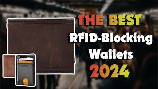 The Best Rfid-Blocking Wallets in 2024 - Must Watch Before Buying!