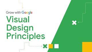 Understanding Visual Design Principles | Google UX Design Certificate