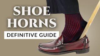 Shoe Horns: Definitive Guide to Men's Shoe Accessories