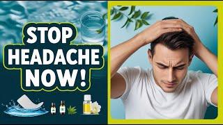 How to Treat Headaches at Home | 5 Easy & Natural Headache Relief Remedies